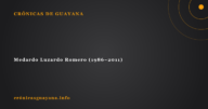 Medardo Luzardo Romero (1986--2011) Medardo Luzardo Romero (1986–2011)