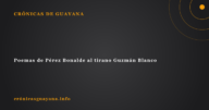 Poemas de Pérez Bonalde al tirano Guzmán Blanco