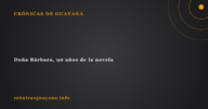Doña Bárbara, 90 años de la novela