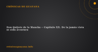 Don Quijote de la Mancha - Capítulo XX. De la jamás vista ni oída aventura Don Quijote de la Mancha – Capítulo XX. De la jamás vista ni oída aventura