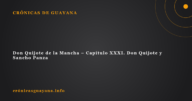 Don Quijote de la Mancha - Capítulo XXXI. Don Quijote y Sancho Panza Don Quijote de la Mancha – Capítulo XXXI. Don Quijote y Sancho Panza