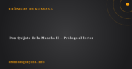 Don Quijote de la Mancha II – Prólogo al lector
