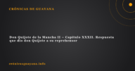 Don Quijote de la Mancha II – Capítulo XXXII. Respuesta que dio don Quijote a su reprehensor
