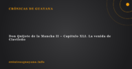 Don Quijote de la Mancha II - Capítulo XLI. La venida de Clavileño Don Quijote de la Mancha II – Capítulo XLI. La venida de Clavileño