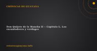 Don Quijote de la Mancha II - Capítulo L. Los encantadores y verdugos Don Quijote de la Mancha II – Capítulo L. Los encantadores y verdugos