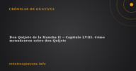 Don Quijote de la Mancha II - Capítulo LVIII. Cómo menudearon sobre don Quijote Don Quijote de la Mancha II – Capítulo LVIII. Cómo menudearon sobre don Quijote